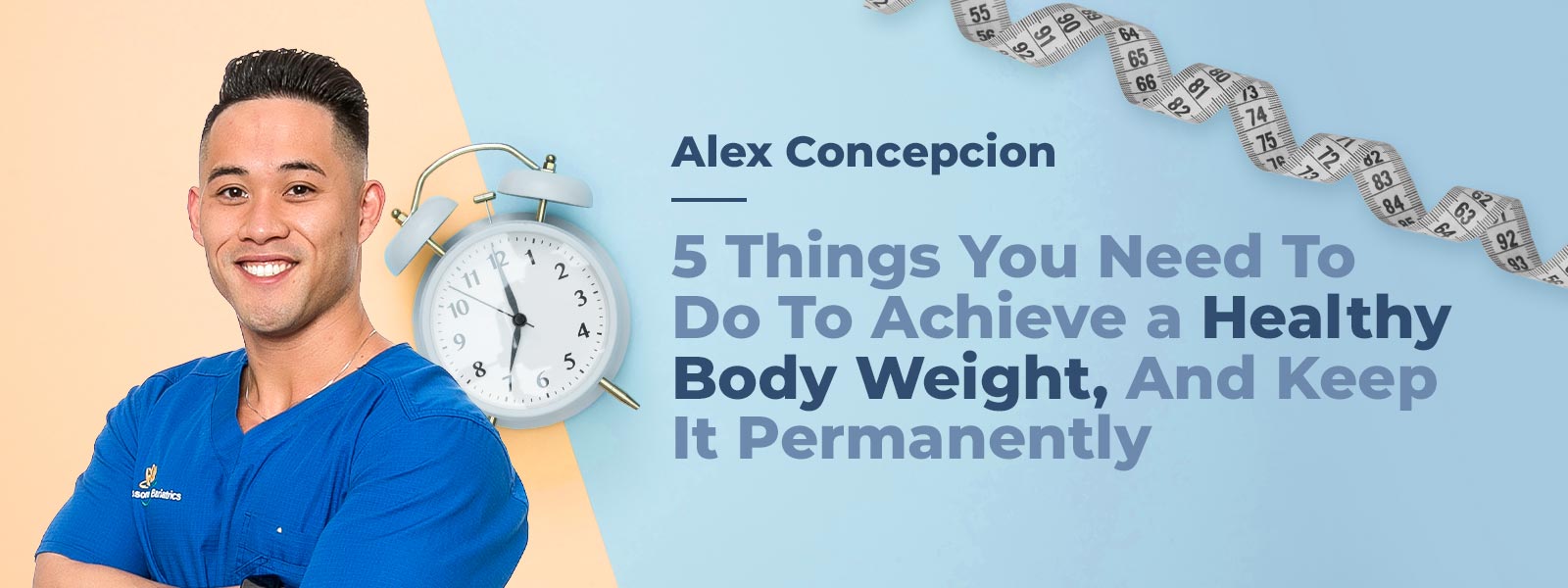 5 Things you need to do to achieve a healthy body weight, and keep it permanently